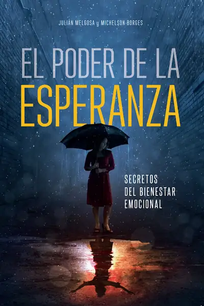 Portada del libro: El Poder De La Esperanza Julian Melgosa