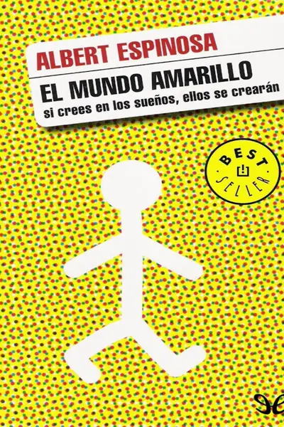 Portada del libro: El Mundo Amarillo Albert Espinosa