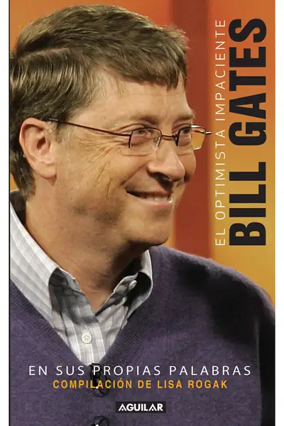 Portada del libro: El Optimista Impaciente Bill Gates