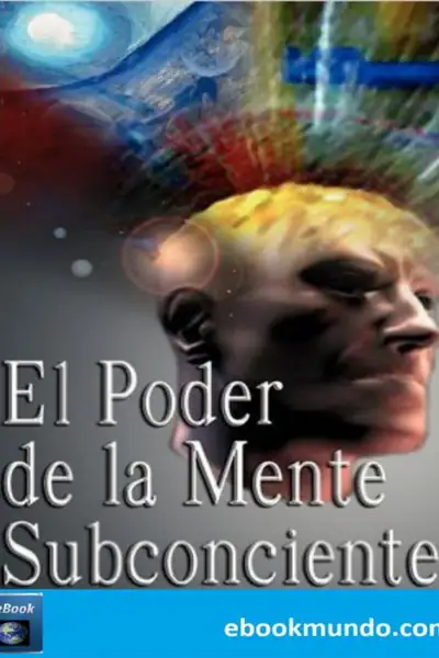 Portada del libro: El Poder De La Mente Subconciente Joseph Murphy