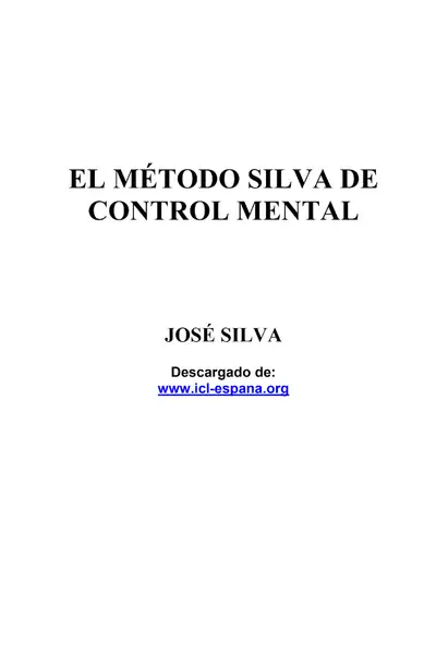 Portada del libro: El Metodo Silva De Control Mental Jose Silva