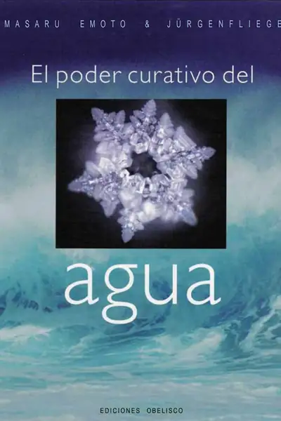Portada del libro: El Poder Curativo Del Agua Masaru Emoto