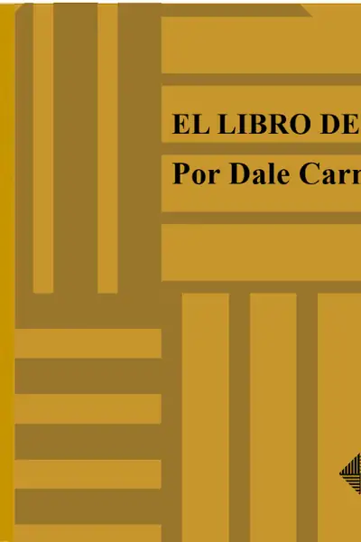 Portada del libro: El Libro De Oro Dale Carnegie