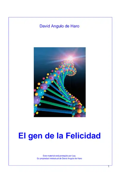 Portada del libro: El Gen De La Felicidad David Angulo