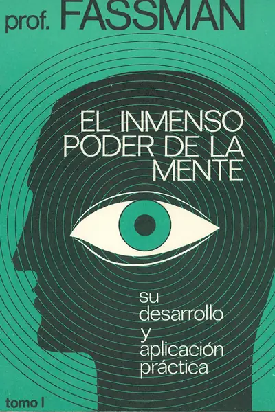 Portada del libro: El Inmenso Poder De La Mente Fassman