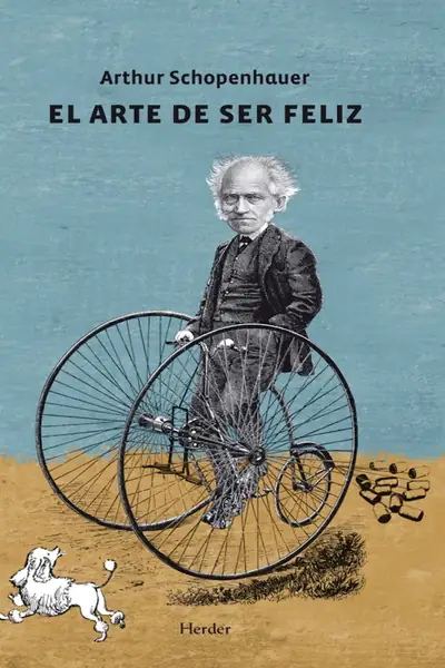 Portada del libro: El Arte De Ser Feliz Arthur Schopenhauer