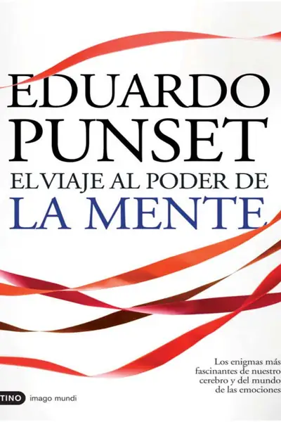 Portada del libro: Eduardo Punset El Viaje Al Poder De La Mente