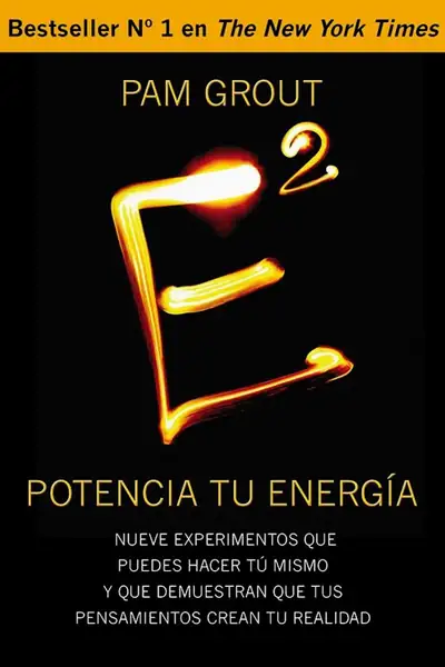 Portada del libro: E2 Potencia Tu Energia Pam Grout