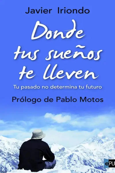 Portada del libro: Donde Tus SueñOs Te Lleven Pablo Motos