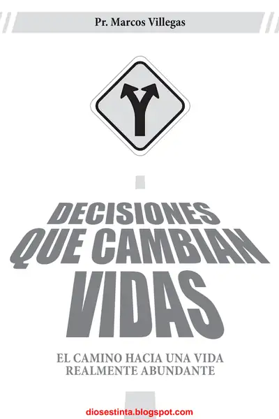 Portada del libro: DECISIONES QUE CAMBIAN VIDAS   MARCOS VILLEGAS