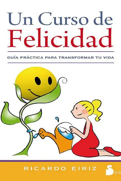 Portada del libro: Curso De Felicidad Ricardo Eiriz