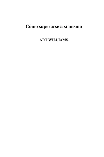 Portada del libro: Como Superarse A Si Mismo Art Williams