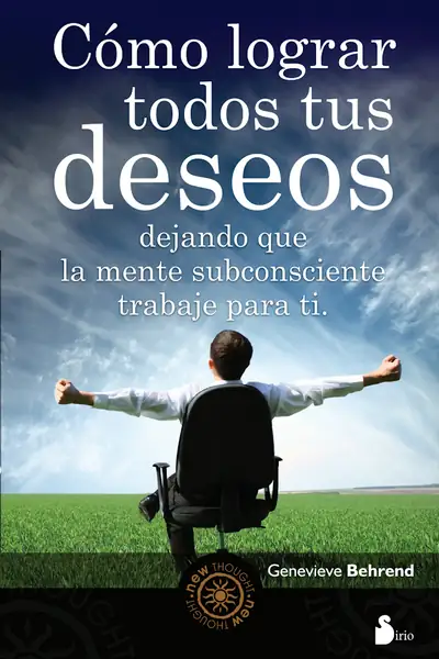 Portada del libro: Como Lograr Todos Tus Deseos
