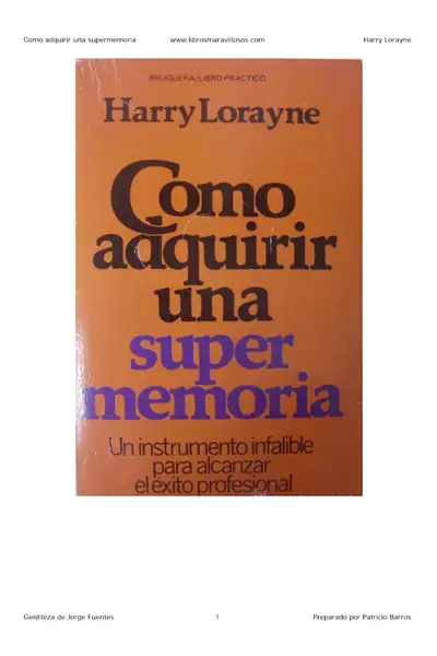 Portada del libro: Como Adquirir Una Super Memoria Harry Lorayne