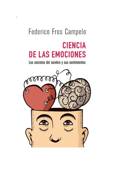 Portada del libro: Ciencia De Las Emociones Federico Fros Campelo