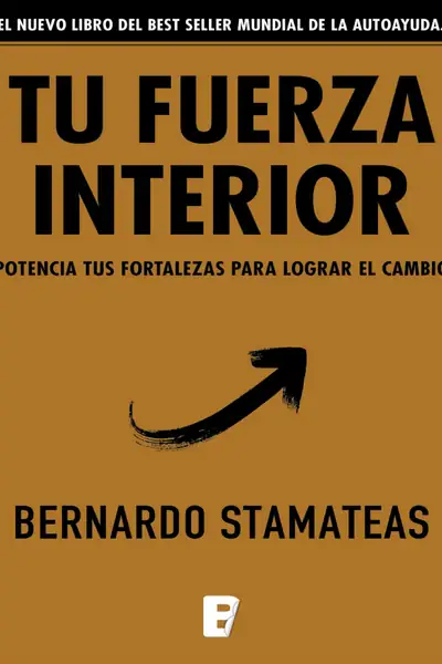 Portada del libro: Bernardo Stamateas Tu Fuerza Interior