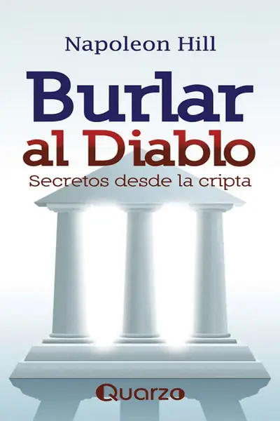 Portada del libro: Burlar Al Diablo Napoleon Hill