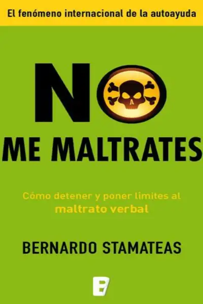 Portada del libro: Bernardo Stamateas No Me Maltrates