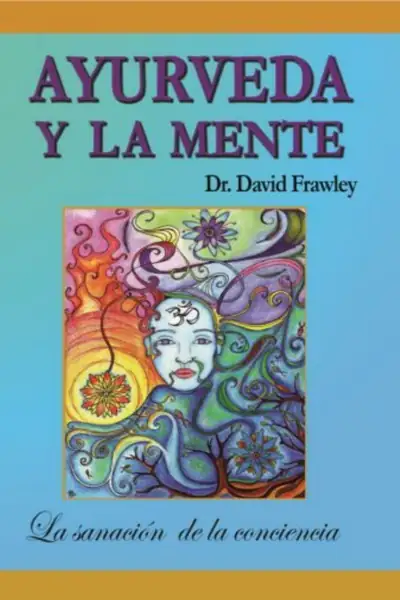 Portada del libro: Ayurveda Y La Mente