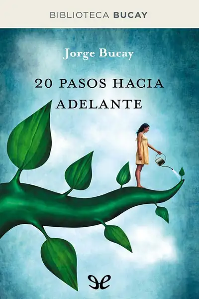 Portada del libro: 20 Pasos Hacia Adelante Jorge Bucay