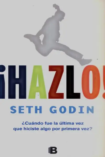 Portada del libro: !Hazlo! Seth Godin