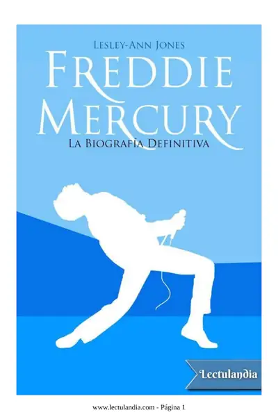 Portada del libro: Freddie Mercury Biografia Lesley Ann