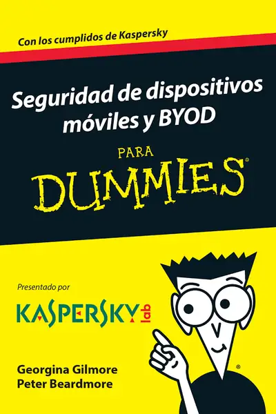 Portada del libro: Seguridad De Dispositivos Moviles Y Byod Para Dummies Georgina Gilmore