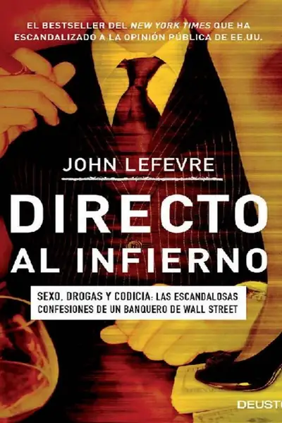 Portada del libro: Directo Al Infierno John Lefevre