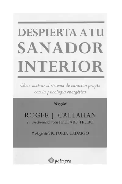 Portada del libro: Despierta A Tu Sanador Interior Roger J Gallahan