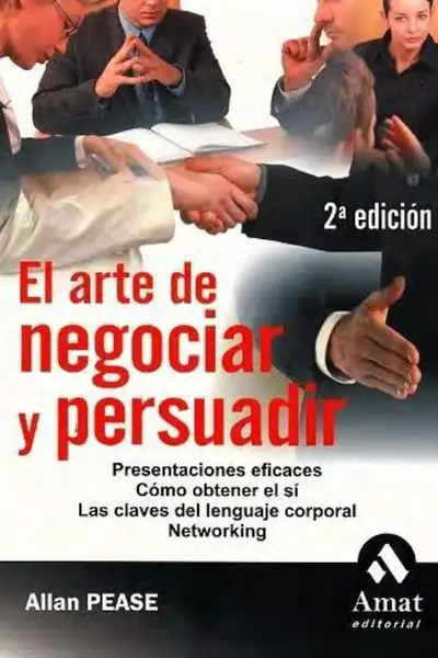 Portada del libro: El Arte De Negociar Y Persuadir Allan Pease