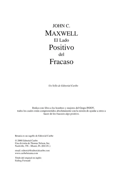 Portada del libro: El Lado Positivo Del Fracaso John C Maxwell