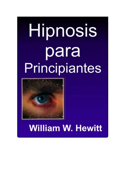 Portada del libro: Hipnosis Para Principiantes William W Hewitt
