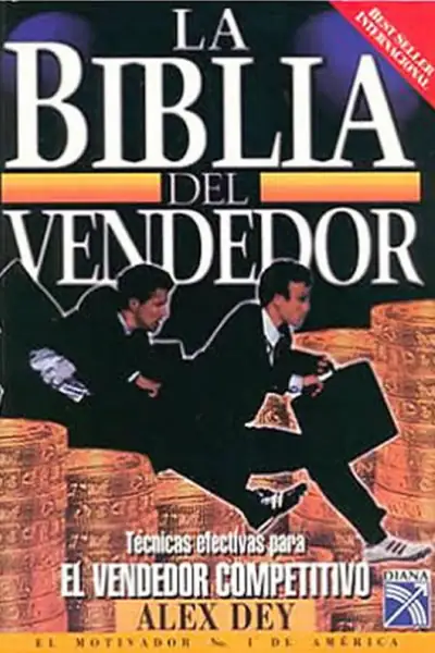 Portada del libro: La Biblia Del Vendedor Alex Dey