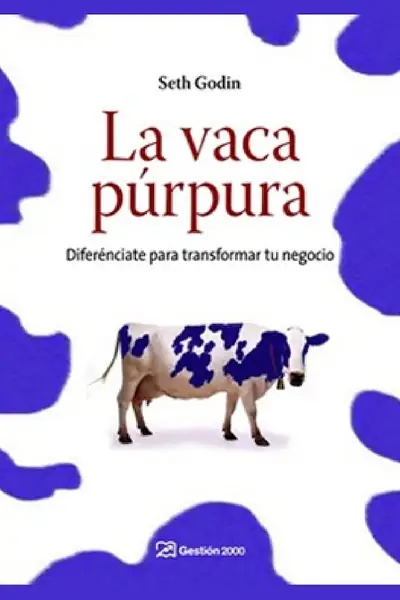 Portada del libro: La Vaca Purpura Seth Godin