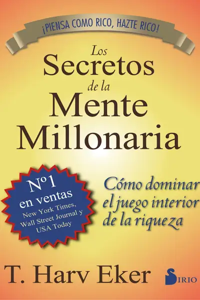 Portada del libro: Los Secretos De La Mente Millonaria T Harv Eker