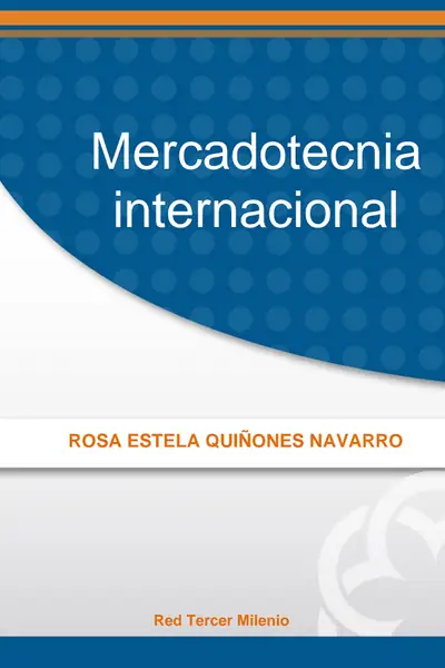Portada del libro: Mercadotecnia Internacional Rosa Estela QuiñOnes