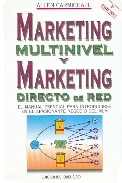 Portada del libro: Marketing Multinivel Y Marketing Directo De Red 2da Edicion Allen Carmichael