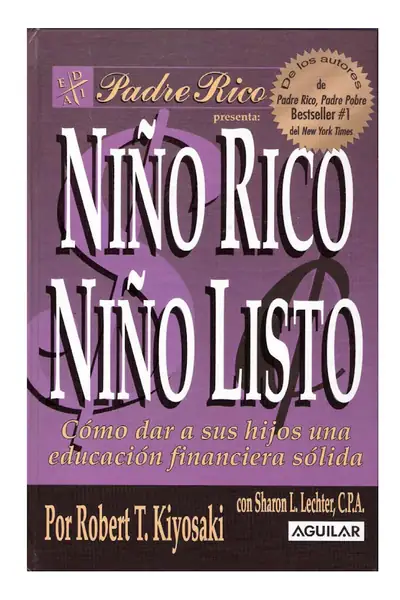Portada del libro: NiñO Rico NiñO Listo Robert T Kiyosaki