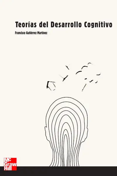 Portada del libro: Teorias Del Desarrollo Cognitivo Francisco Gutierrez Martinez