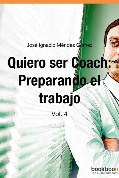 Portada del libro: Quiero Ser Coach Preparando El Trabajo Jose Ignacio