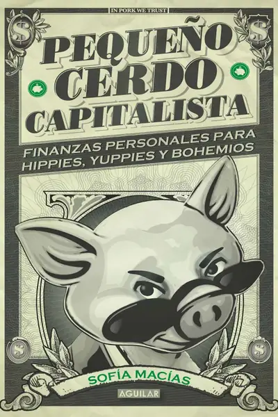 Portada del libro: 6 PequeñO Cerdo Capitalista Sofia Macias Compressed