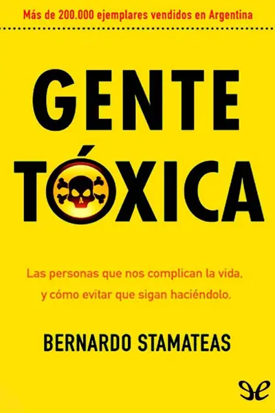 Portada del libro: Gente Toxica Stamateas Bernardo