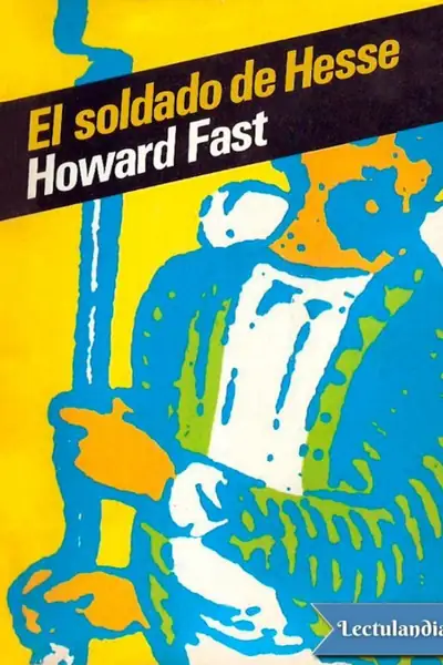 Portada del libro: El Soldado De Hesse Howard Fast