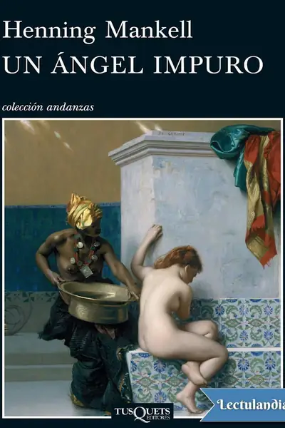 Portada del libro: Un Angel Impuro Henning Mankell