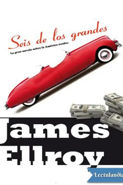 Portada del libro: Seis De Los Grandes James Ellroy