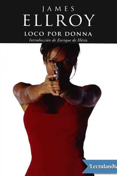 Portada del libro: Loco Por Donna James Ellroy