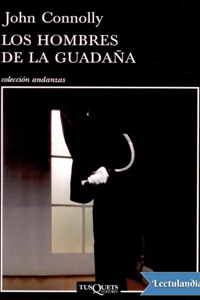 Portada del libro: Los Hombres De La Guadana John Connolly