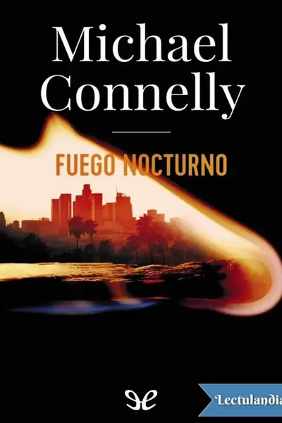 Portada del libro: Fuego Nocturno Michael Connelly
