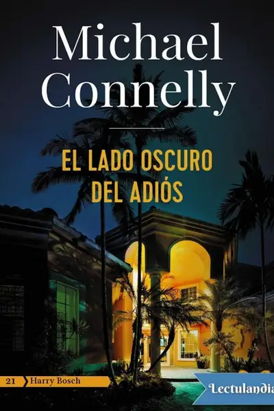 Portada del libro: El Lado Oscuro Del Adios Michael Connelly