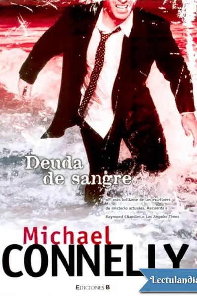 Portada del libro: Deuda De Sangre Michael Connelly